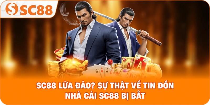 SC88 lừa đảo – Sự thật đằng sau tin đồn và góc nhìn chuyên gia
